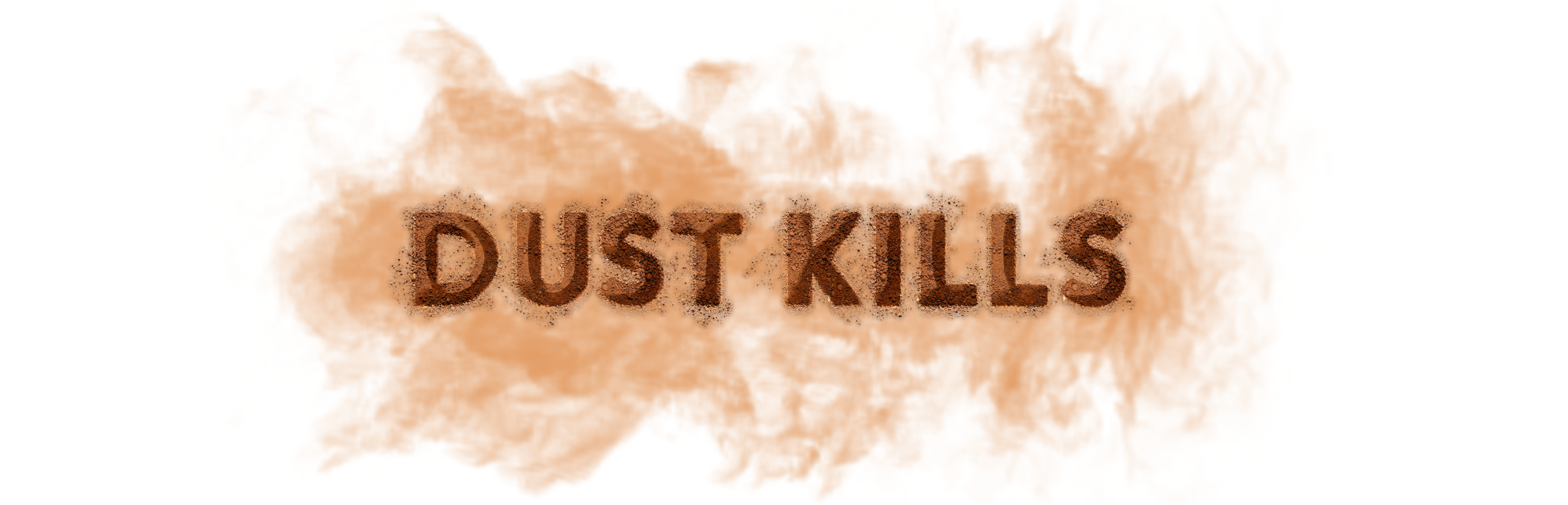 Dust Kills